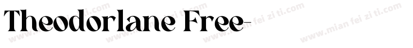 Theodorlane Free字体转换